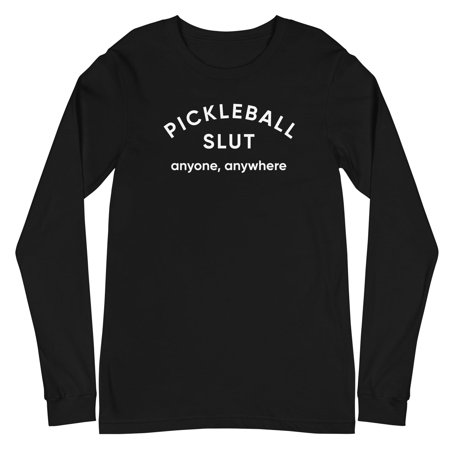 Pickleball Slut | Long Sleeve Tee