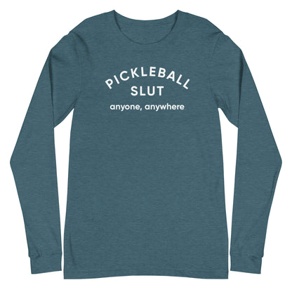 Pickleball Slut | Long Sleeve Tee