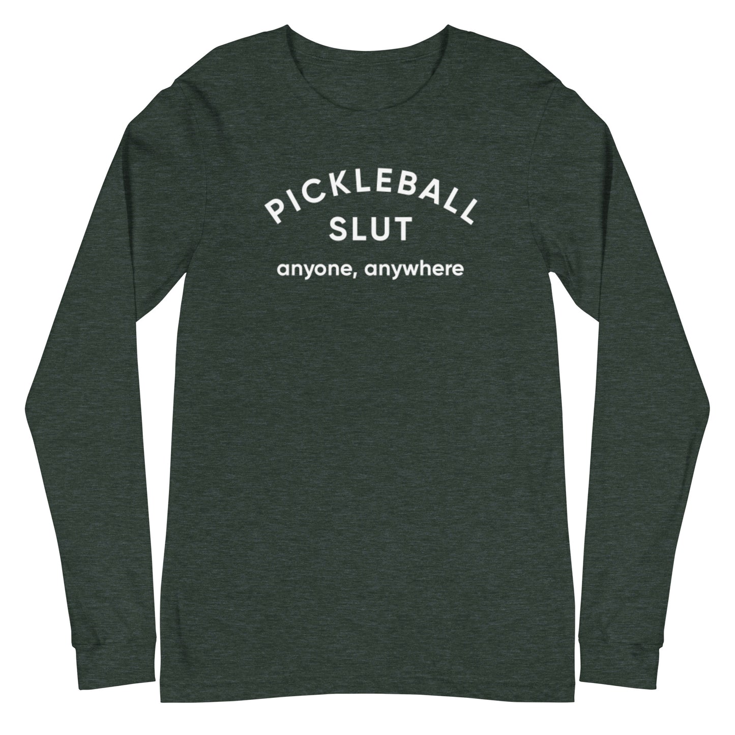 Pickleball Slut | Long Sleeve Tee