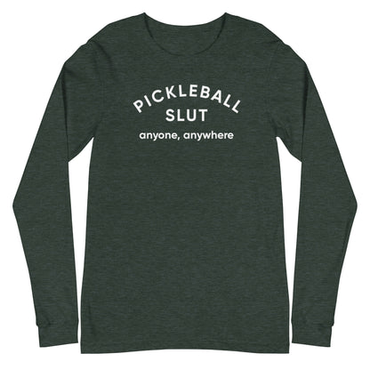 Pickleball Slut | Long Sleeve Tee