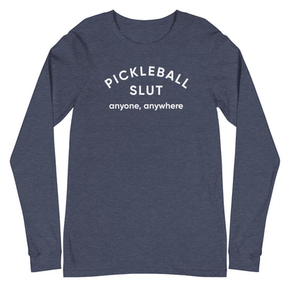 Pickleball Slut | Long Sleeve Tee