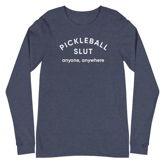 Pickleball Slut | Long Sleeve Tee