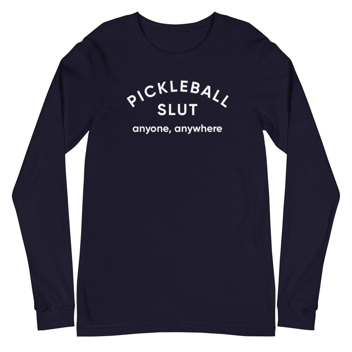 Pickleball Slut | Long Sleeve Tee