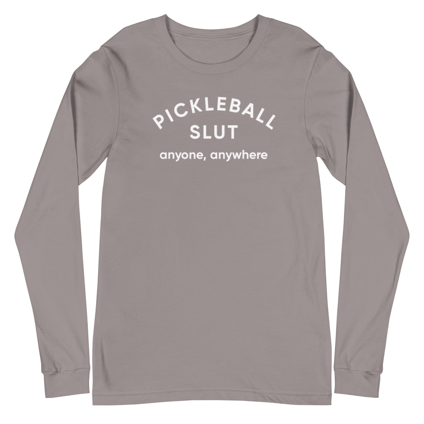 Pickleball Slut | Long Sleeve Tee