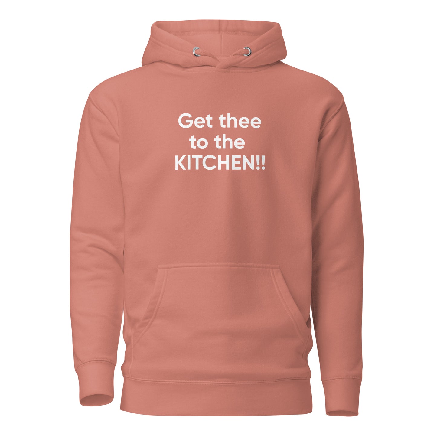 Get thee to the KITCHEN!! | Hoodie