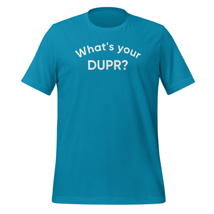 What's your DUPR? | Unisex t-shirt