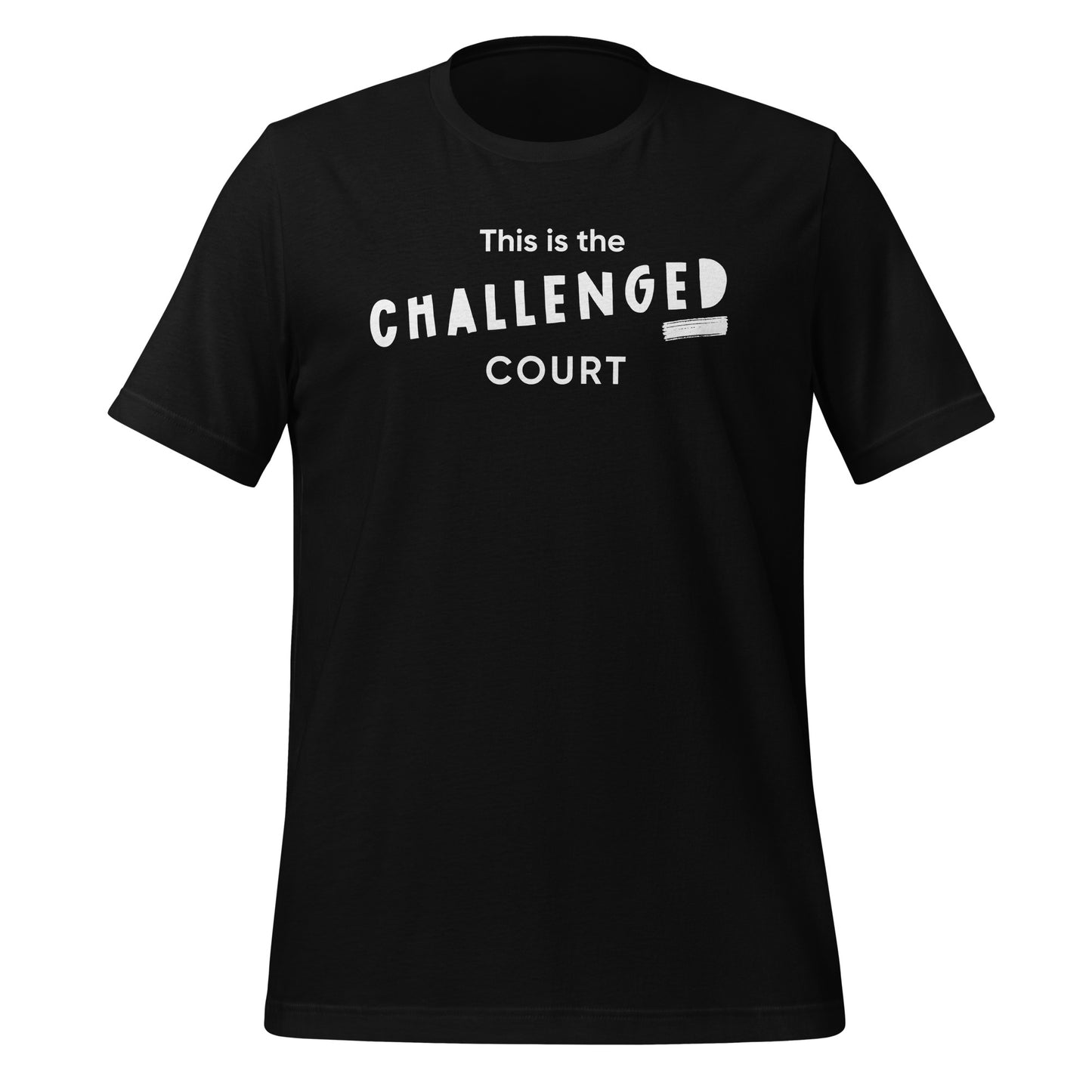 Challenged Court | Unisex t-shirt