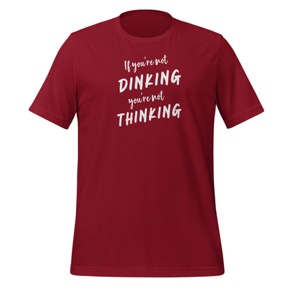 Dinking = Thinking | Unisex t-shirt