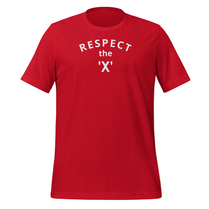 Respect the 'X' | Unisex t-shirt