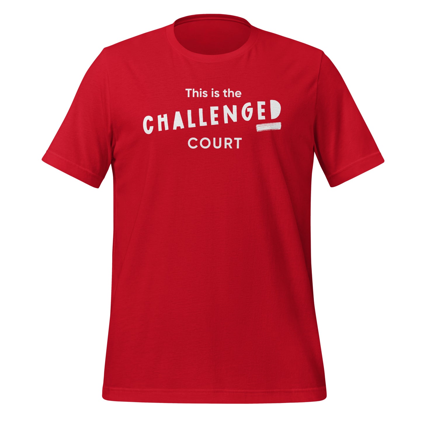 Challenged Court | Unisex t-shirt