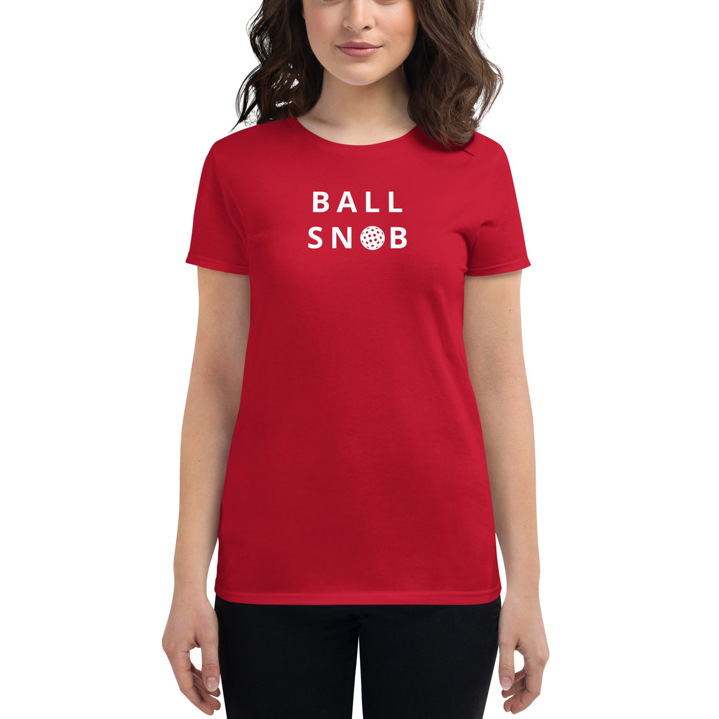 Ball Snob | Women's fit t-shirt